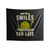When The Dm Smiles, It's Already Too Late 1 Indoor Wall Tapestries