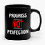 Progress Not Perfection Ceramic Mug