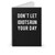 Don't Let Idiots Ruin Your Day Spiral Notebook