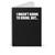 I Wasn't Going To Drink But... Spiral Notebook