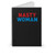 Nasty Woman Politics Election 2016 No Trump Dumb Trump Quotes Statement Presidential Election Spiral Notebook