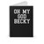Oh My God Becky Omg Becky Spiral Notebook