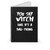 You Say Witch Like It's A Bad Thing Funny Witch Halloween Spiral Notebook