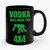 Vodka Will Make You 4x4 Ceramic Mug