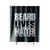 Beard Lives Matter Save Them Don't Shave Them Shower Curtain