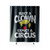 Elect A Clown Expect A Circus Shower Curtain