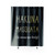 Hakuna Masquata It's Means Nice Booty Shower Curtain
