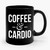 Coffee And Cardio Ceramic Mug