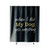 When I Die My Dog Gets Everything Shower Curtain