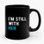 Hillary Clinton I'm Still With Her Never Trump Ceramic Mug