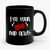 I'm Your Bad News Ceramic Mug