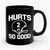 Hurts So Good Crimson Football Helmet #2 Alabama Ceramic Mug Hurts So Good Crimson Football Helmet #2 Alabama Ceramic Mug