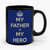 my father is my hero Ceramic Mug