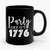party like its 1776 Ceramic Mug
