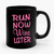 Run Now Wine Later Ceramic Mug