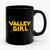 Valley Girl 1 Ceramic Mug