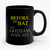 before the bat podcast quote Ceramic Mug