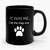 It Was Me I Let The Dogs Out Funny Dog Lover Ceramic Mug
