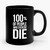 100% Of People Who Exercise Die Runner Jogger Ceramic Mug