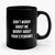 Don't Worry About Me Worry About Your Eyebrows Tumblr Sassy Cute Funny Ceramic Mug