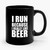 I Run Because I Really Like Beer Ceramic Mug
