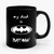 My Dad Is Batman Ceramic Mug