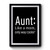 Aunt Like A Mom Only Way Cooler Great Aunt Premium Poster