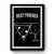 Best Friends Pizza And Wine Funny Premium Poster