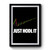 Bitcoin Just Hodl It Premium Poster
