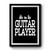 Dibs On The Guitar Player Premium Poster
