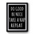 Do Good Be Nice Take A Nap Repeat Funny Premium Poster