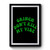 Grinch Dont Kill My Vibe Premium Poster