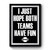 I Just Hope Both Teams Have Fun Funny Football Premium Poster