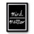 Mind Over Matter 1 Premium Poster