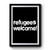 Refugees Welcome! Premium Poster