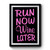Run Now Wine Later Quote Premium Poster