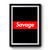 Savage Supreme Premium Poster