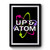Up And Atom Premium Poster