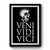 Veni Vidi Vici Funny Premium Poster