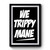 We Trippy Mane Premium Poster