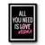 All You Need Is Love Vodka Funny Valentines Vodka Premium Poster