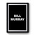 Bill Murray Text Premium Poster