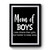Boymom Less Drama Than Girls But Harder To Keep Alive Premium Poster