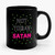 Not Today Satan Ceramic Mug