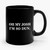 Oh My Josh I'm So Dun Quote Ceramic Mug