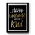 Have Courage And Be Kind Premium Poster
