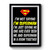 I'm Not Saying I'm Superman Quote Premium Poster