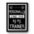 Personally Victimized By My Trainer Premium Poster