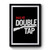 Rule 2 Double Tap Premium Poster