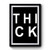 Thick Premium Poster